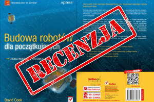 Budowa robotów dla&nbsp;początkujących – Helion 2012