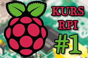 Raspberry&nbsp;Pi w&nbsp;robotyce amatorskiej – #1 – wprowadzenie