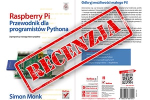 Raspberry Pi. Przewodnik dla programistów Pythona
