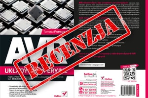 O układach AVR XMega – recenzja „AVR. Układy peryferyjne”
