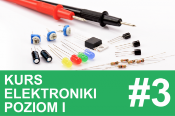 Kurs elektroniki – #3 – prawa Ohma i&nbsp;Kirchhoffa w&nbsp;praktyce