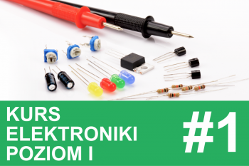 Kurs elektroniki – #1 – napięcie, prąd, opór i&nbsp;zasilanie