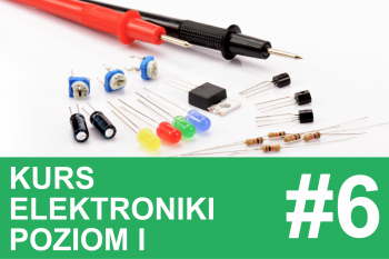 Kurs elektroniki – #6 – diody krzemowe oraz&nbsp;świecące (LED)